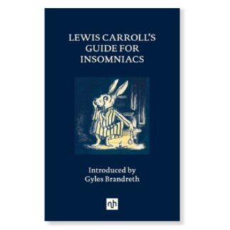 Lewis Carroll’s Guide for Insomniacs (Hardcover)